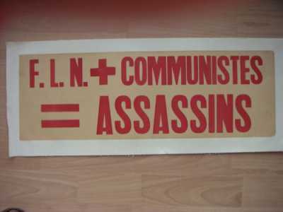  FLN + COMMUNISTES
= ASSASSINS
