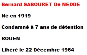  Bernard 
SABOURET De NEDDE 
ou
GARAT De NEDDE
