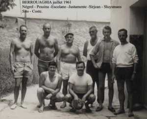  Prison de BERROUAGHIA
 Juillet 1961 
----
Jean-Pierre NEGREL
Philippe PESSINA
  Antoine ESCOLANO  
JUSTAMENTE
Jacques SIRJEAN
SLUYSMANS
SITO
COSTE