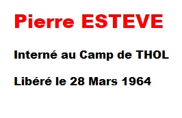  Pierre ESTEVE 
----
   Souvenir du Camp de THOL 