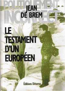  Jean Marcetteau de BREM 
----  
LE TESTAMENT d'un EUROPEEN
