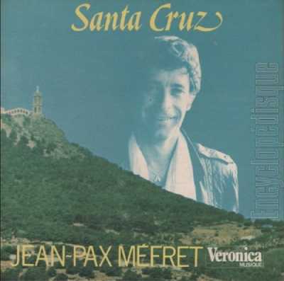  Jean-Pax MEFRET  
---- 
SANTA CRUZ
