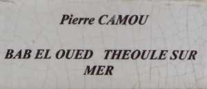  CAMOU Pierre 
BAB EL OUED - THEOULE
