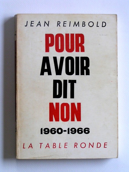  Jean REIMBOLD 
"Pour avoir dit non 1960-1966"