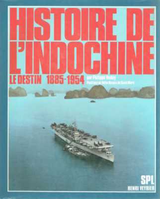  Philippe HEDUY 
----  
Histoire de l'INDOCHINE
