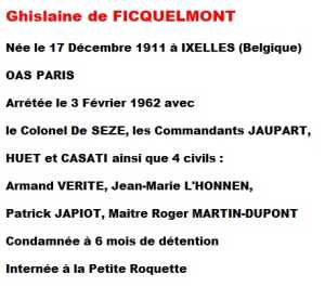  Ghislaine De FICQUELMONT 
---- 
Colonel Arnaud DE SEZE
Commandant JAUPART
Commandant Louis HUET
Commandant CASATI
Jean-Marie L'HONNEN
Armand VERITE
Patrick JAPIOT
Me Roger MARTIN-DUPONT
