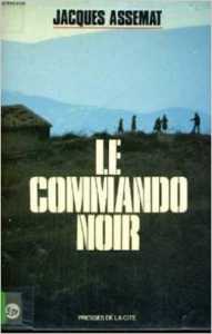  Jean ASSEMAT 
---- 
Roman
Le Commando Noir 
