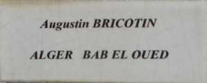  BRICOTIN Augustin 
ALGER - BAB EL OUED
