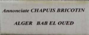   Annonciate CHAPUIS BRICOTIN 
ALGER - BAB EL OUED
