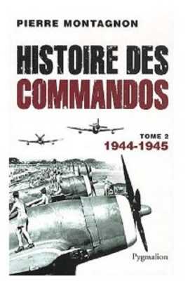  Histoire des Commandos 
---- 
 Pierre MONTAGNON
