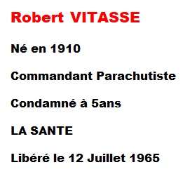  Commandant
 Robert VITASSE 
