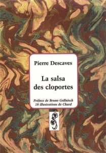  "la Salsa des Cloportes"
---- 
par Pierre DESCAVES

