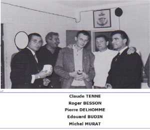   Claude TENNE  
 Roger BESSON
Pierre DELHOMME
Edouard BUDIN
Michel MURAT
